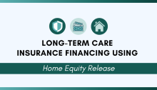 Long-Term Care Insurance Financing Using Home Equity Release: Evidence from an Online Experimental Survey