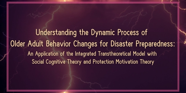 Understanding the Dynamic Process of Older Adult Behavior Changes for Disaster Preparedness
