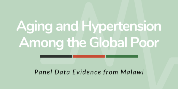 Aging and Hypertension among the Global Poor—Panel Data Evidence from Malawi